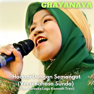 Hadapi Dengan Semangat ((Versi Bahasa Sunda) Gigs Karaoke Lagu Kenneth Trevi)