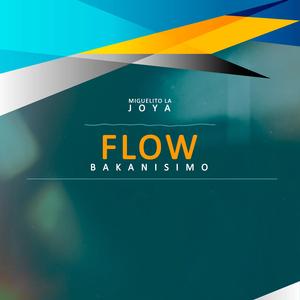 flow bakanisimo