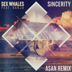 Sincerity (feat. Ranja) (ASAN Remix)