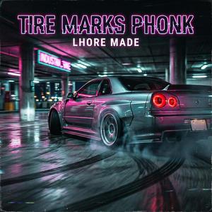 Tire Marks Phonk