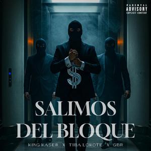 Salimos Del Bloque (feat. GBR Oficial & Tiba Lokote)