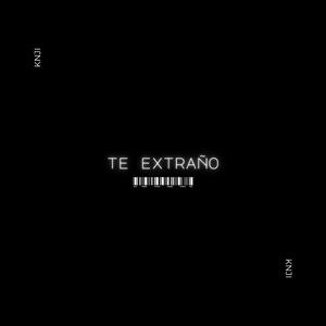 Te extraño