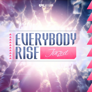 Everybody Rise (Original Mix)