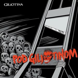 Pod Giljotinu