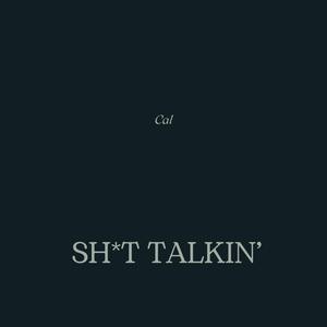 Shit Talkin'