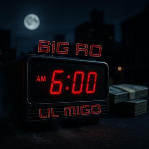 6AM (feat. LIL MIGO)