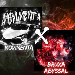 Movimenta X Bruxa Abyssal