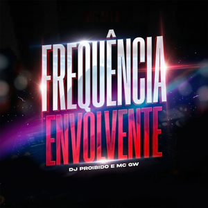 FREQUÊNCIA ENVOLVENTE