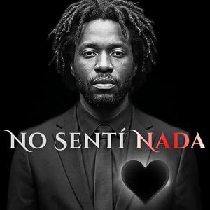 No Sentí Nada