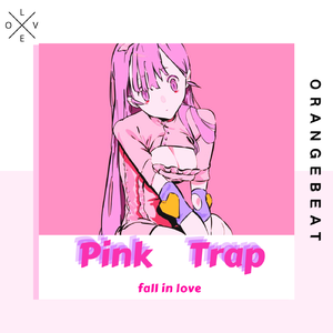 Pink Trap.粉红陷阱