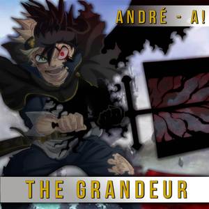 The Grandeur (From "Black Clover") (Spanish Version)