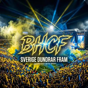 Sverige Dundrar Fram (Inofficiell VM-låt)