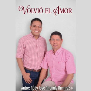 VOLVIÓ EL AMOR