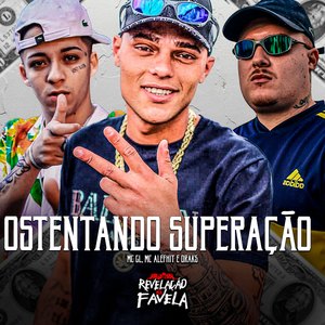 Ostentação Superação