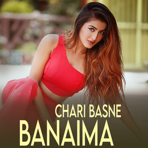 CHARI BASNE BANAIMA