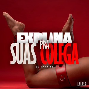 EXPLANA PRA SUAS COLEGA