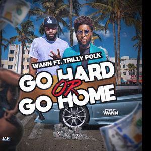 Go Hard or Go Home