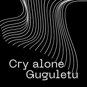 Cry Alone