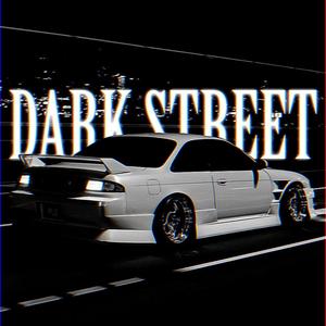 DARK STREET