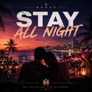 Stay all night