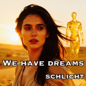 We Have Dreams