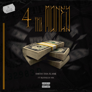 4 Tha Money