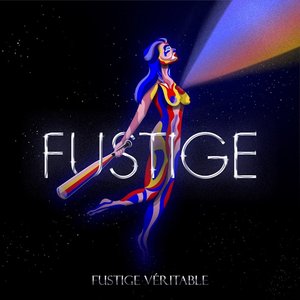 Fustige Véritable