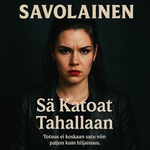 Sä Katoat Tahallaan
