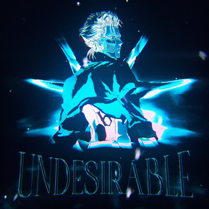 UNDESIRABLE