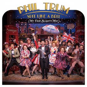 Spit Like a Brit (My Fair Blighty Mix)