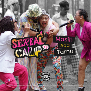 Masih Ada Tamu (Live Session at Sereal Camp)