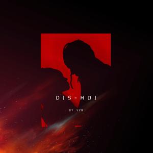 Dis-moi