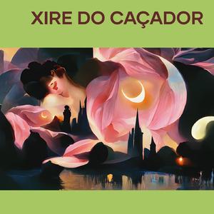 Xire do Caçador