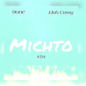 Michto (feat. 9one & NTH)