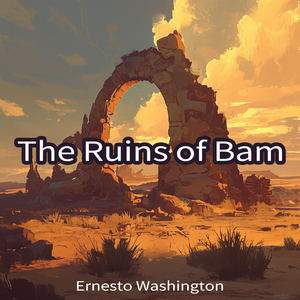 The Ruins of Bam (Immersive Version)