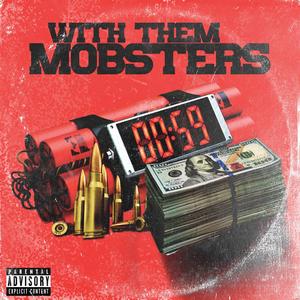 With Them Mobsters