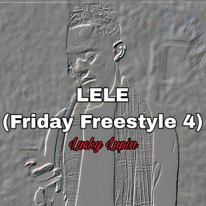 LELE (Friday Freestyle 4)
