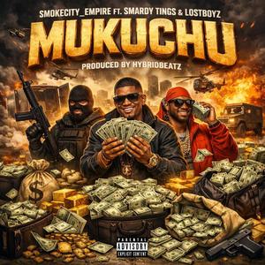 Mukuchu (feat. Smady tings ft lost boys)