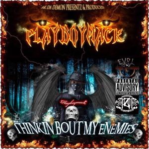 Thinkin' Bout My Enemiez