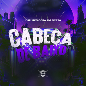 Cabeça de Baixo