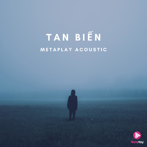 Tan Biến (Acoustic)