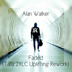 Faded (Talla 2XLC Uplifting Rework Extended Mix)