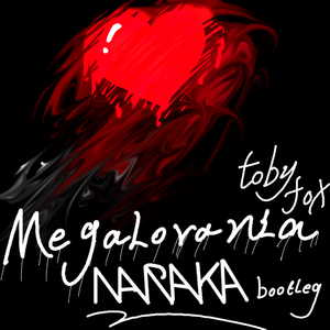 MEGALOVANIA（Naraka Bootleg）