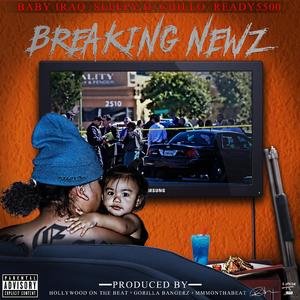 Breaking Newz (feat. Sleepy D, Chillo & Ready5500)