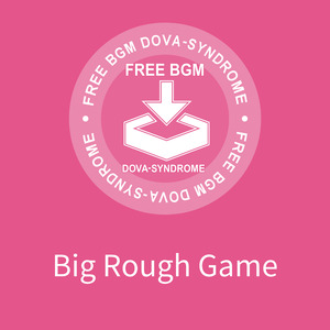 Big Rough Game