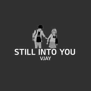 Still into You
