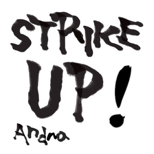 STRIKE UP!