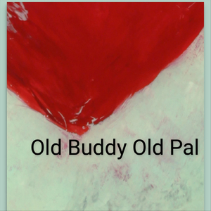Old Buddy Old Pal