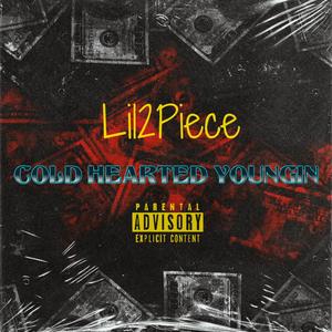 Cold Hearted Youngin