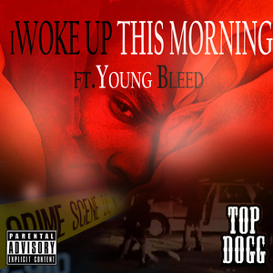 I Woke up in the Morning